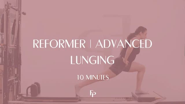 Preview of 10 Min Reformer | Advanced Lunging
