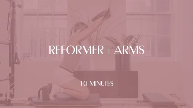 Preview of 10 Min Reformer | Arms