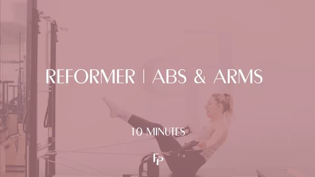 Preview of 10 Min Reformer | Arms & Abs Series