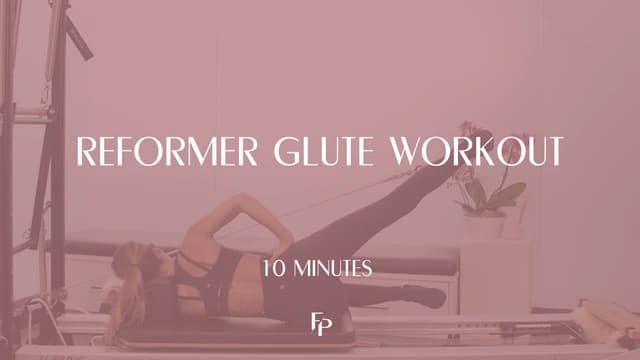 Preview of 10 Min Reformer | Glute Focused