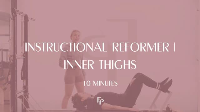 Preview of 10 Min Reformer | Inner Thighs