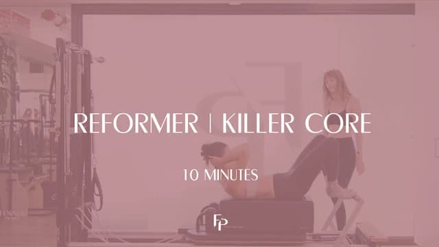 Preview of 10 Min Reformer | Killer Core