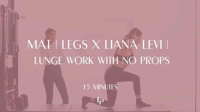 Preview of 15 Min Mat | Legs x Liana Levi | Lunge Work with No Props