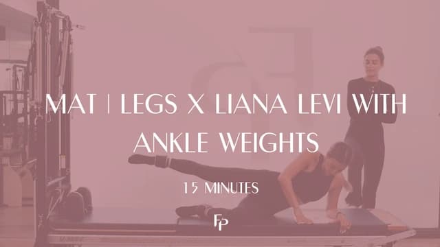 Preview of 15 Min Mat | Legs x Liana Levi with Ankle Weights