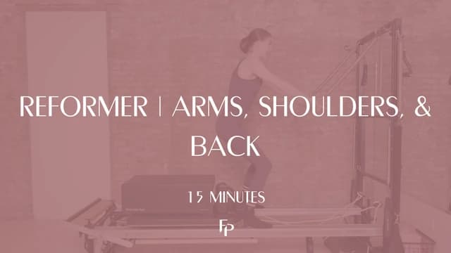 Preview of 15 Min Reformer | Arms, Shoulders, and Back