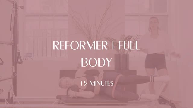 Preview of 15 Min Reformer | Full Body