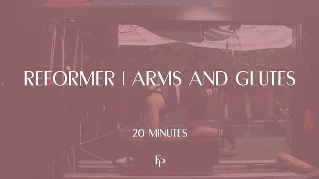 Preview of 20 Min Reformer | Arms and Glutes