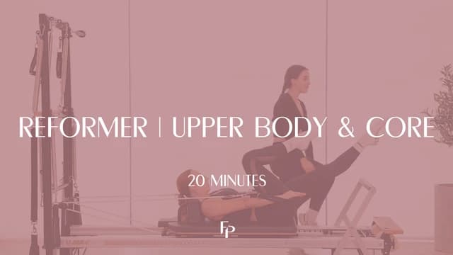 Preview of 20 min Reformer | Core and Upper Body