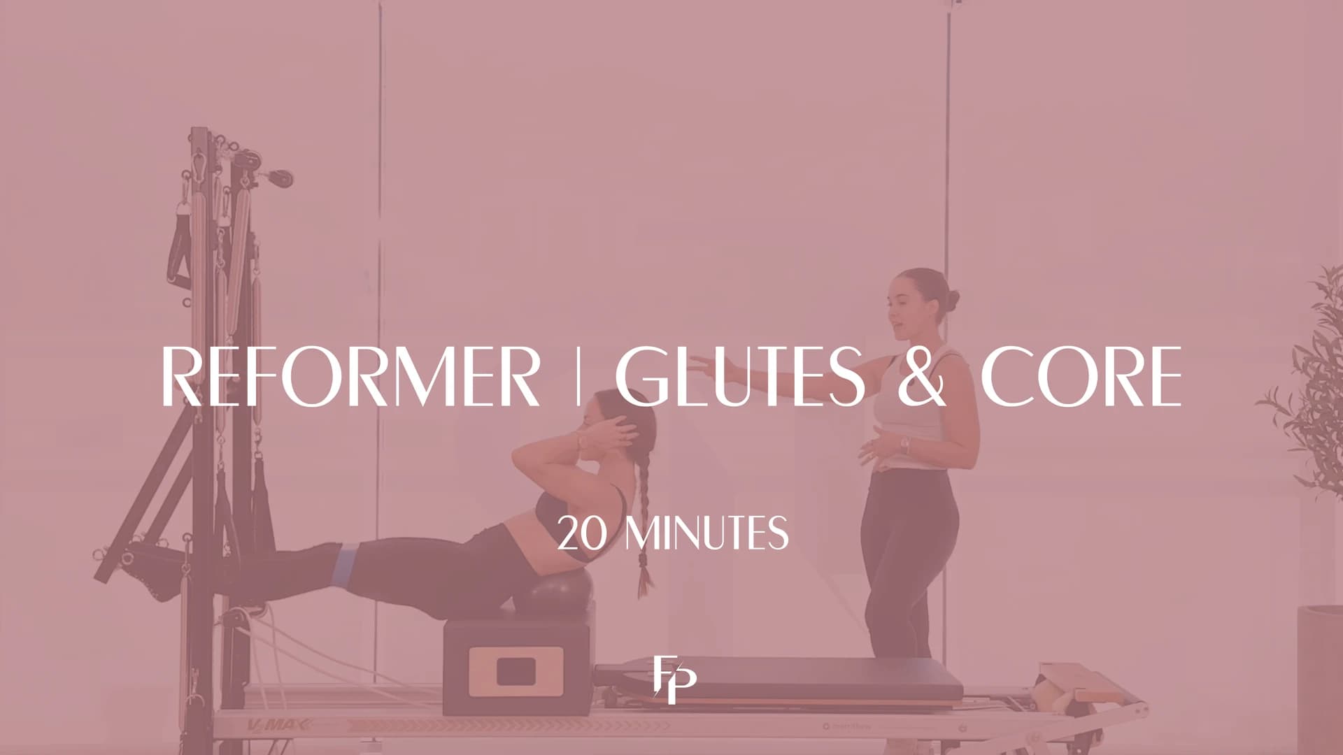 Preview of 20 min Reformer with Tower | Glutes and Core