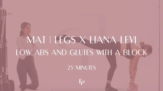 Preview of 25 Min Mat | Legs x Liana Levi | Low Abs and Glutes with a Block