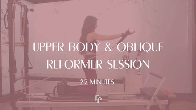 Preview of 25 Min Reformer | Upper Body and Oblique Session