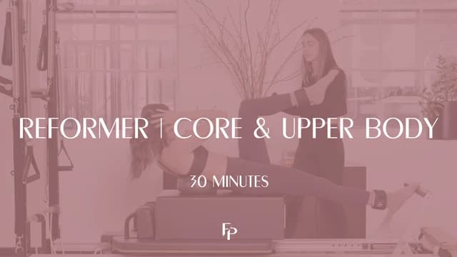 Preview of 30 Min Reformer | Core and Upper Body