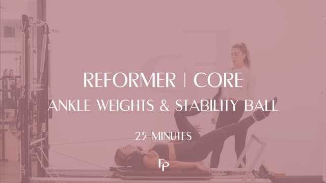 Preview of DAY 2 - 25 Min Reformer | Core Challenge with Ankle Weights & Stability Ball
