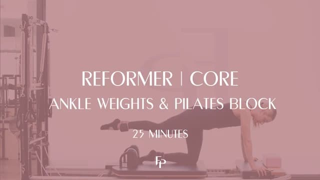 Preview of DAY 5 - 25 Min Reformer | Core Challenge with Ankle Weights & Block