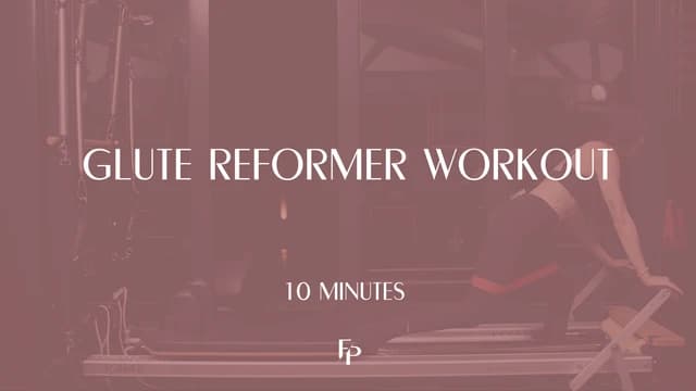 Preview of Glute Reformer Workout | 10 Min