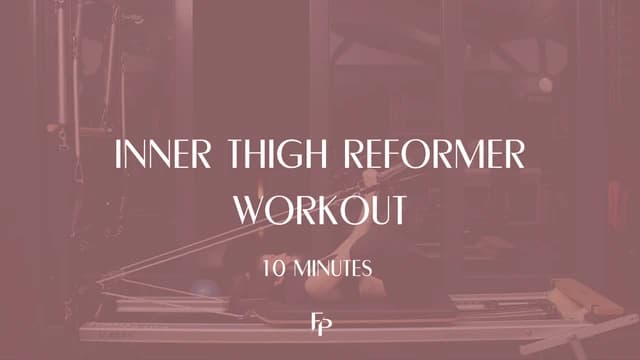 Preview of Inner Thigh Reformer Workout | 10 Min